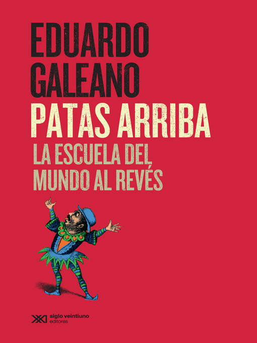 Title details for Patas arriba by Eduardo Galeano - Wait list